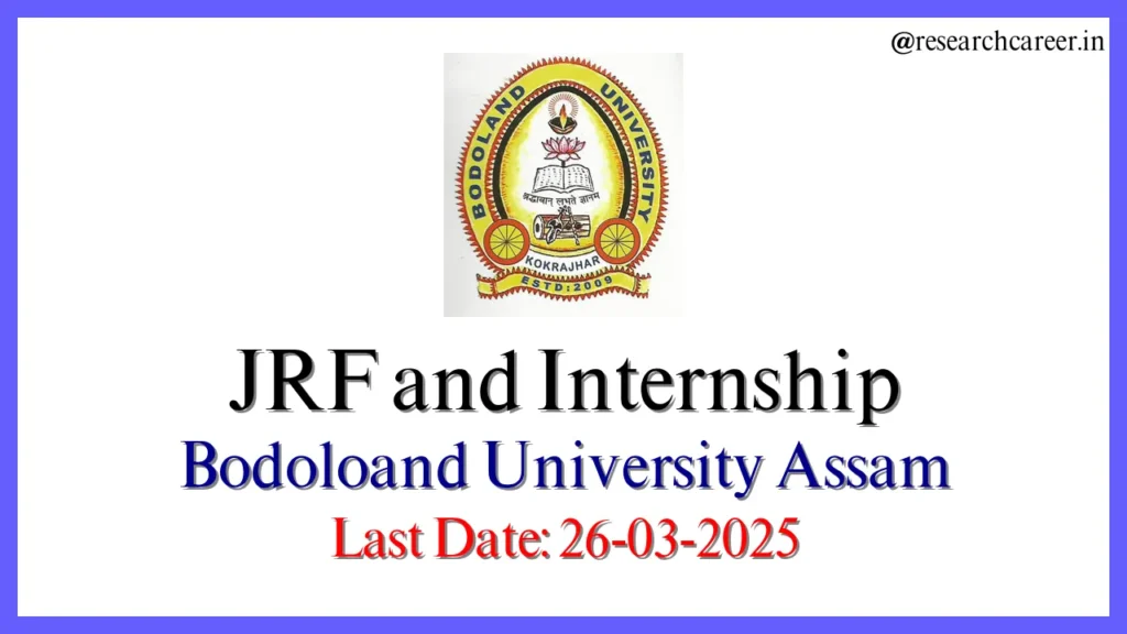 Junior Research Fellowship and Internship at Bodoland Univeristy 2025