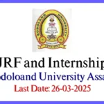 Junior Research Fellowship and Internship at Bodoland Univeristy 2025
