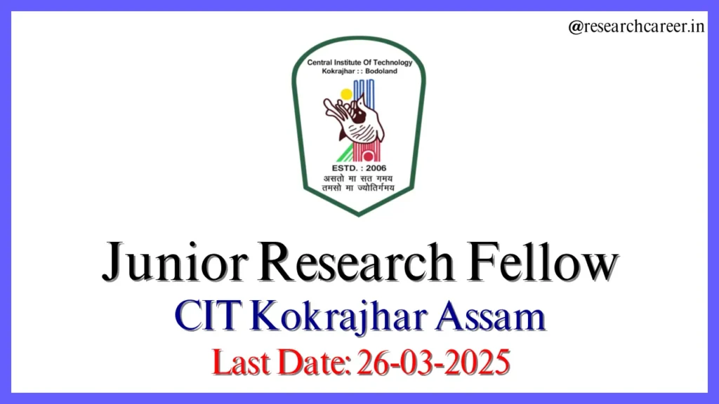 JRF in Central Institute of Kokrajhar Assam