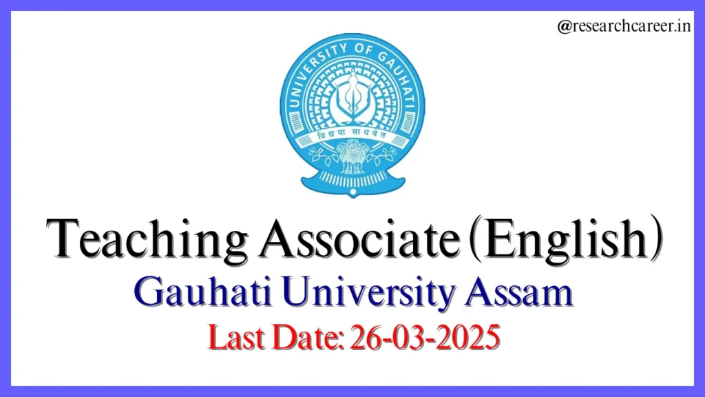 English Teaching associate job in gauhati university 2025