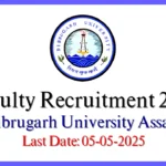 Faculty Recruitment 2025 Dibrugarh University Assam