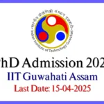 IIT Guwahati PhD Admission 2025