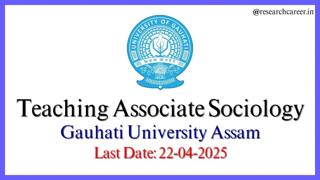 Teaching Associate Positions in Sociology Gauhati University